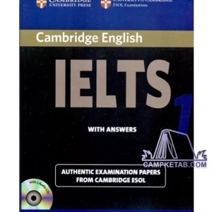کتاب CAMBRIDGE ENGLISH IELTS 1 - راهنمای جامع و تمرین‌های رسمی برای آمادگی آزمون آیلتس، شامل نمونه سوالات واقعی و نکات مفید برای موفقیت در آزمون.