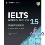 CAMBRIDGE ENGLISH IELTS 15 GENERAL