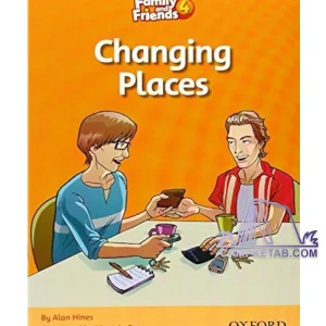 کتاب Changing Places Family Readers 4