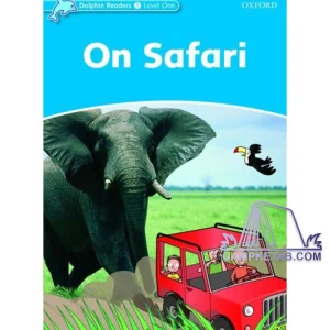 کتاب On Safari Dolphin Readers Level 1