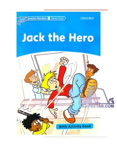 کتاب Jack the Hero Dolphin Readers Level 1